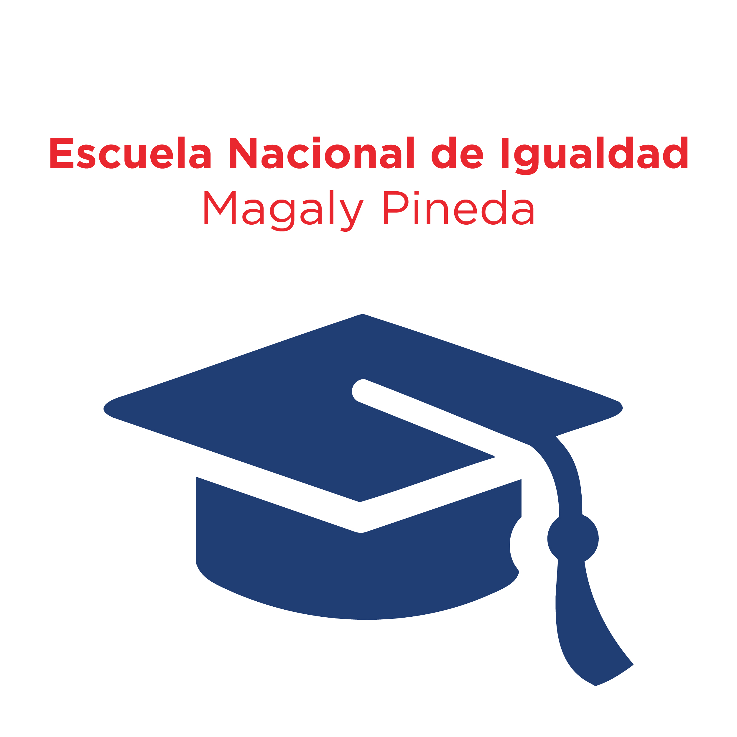 Escuela Nacional de Igualdad Magaly Pineda